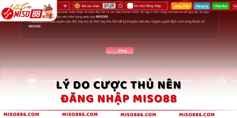 Lý do cược thủ nên đăng nhập MISO88 